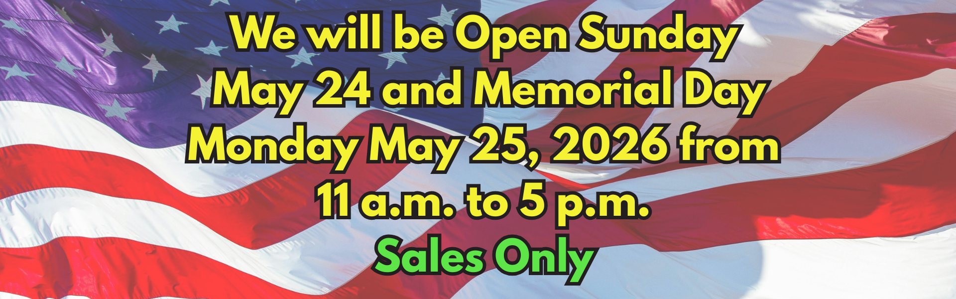 Memorial day banner hours May 2026